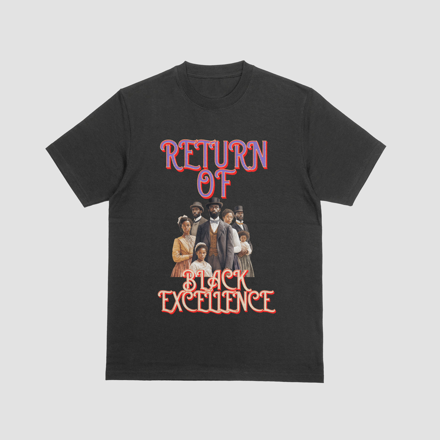 Return of Black Excellence  Tee Shirt  from Juneteenth Collection
