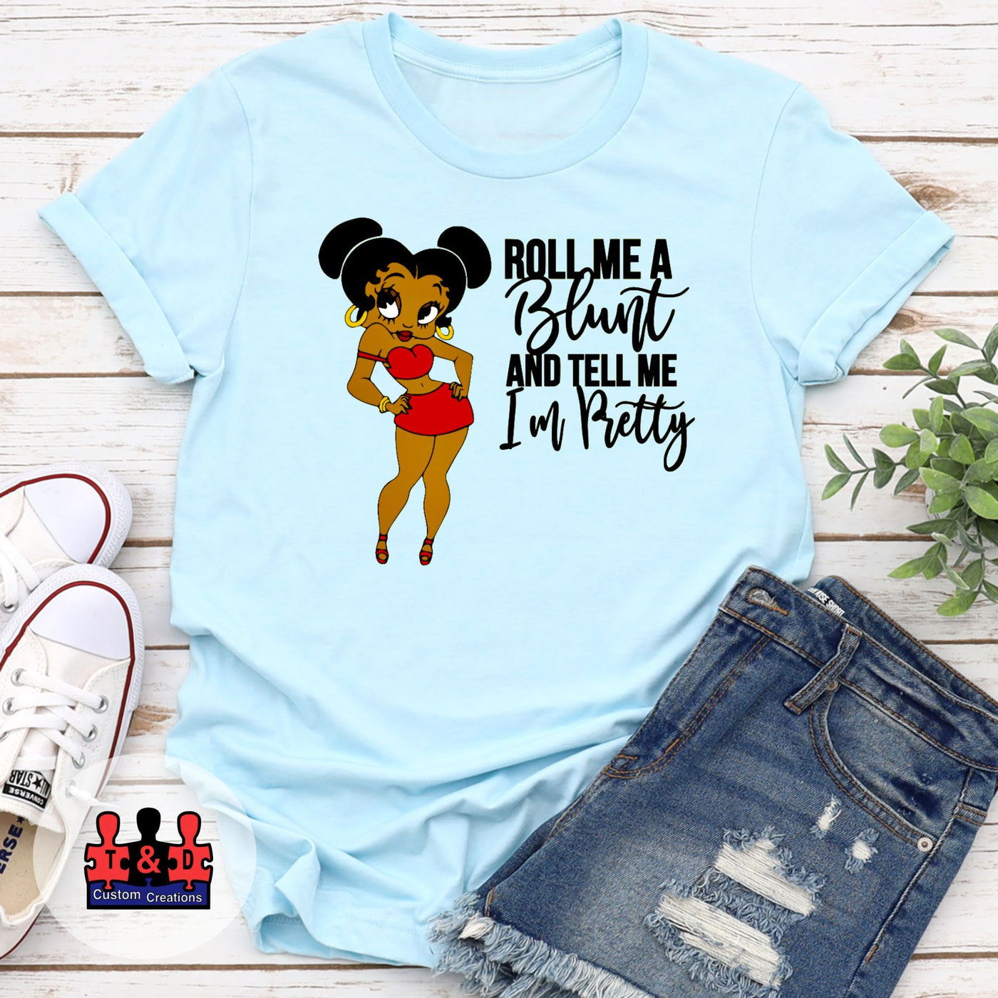 420 Inspired Betty Boop Roll Me a Blunt and Tell Me I'm Pretty Shirt - Unique Cannabis Fashion
